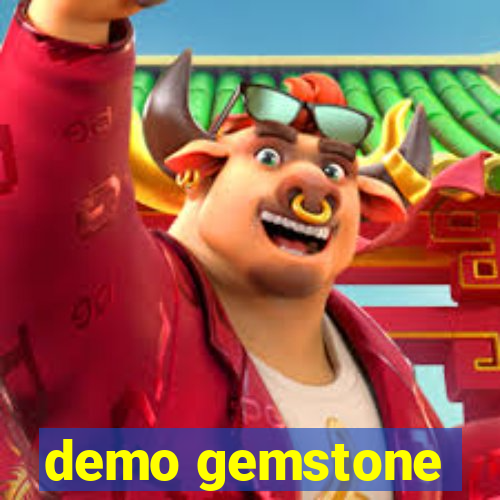 demo gemstone